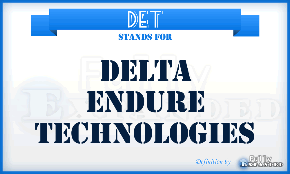 DET - Delta Endure Technologies