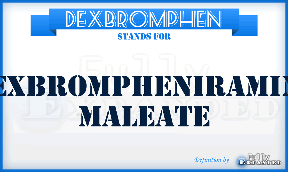 DEXBROMPHEN - Dexbrompheniramine Maleate