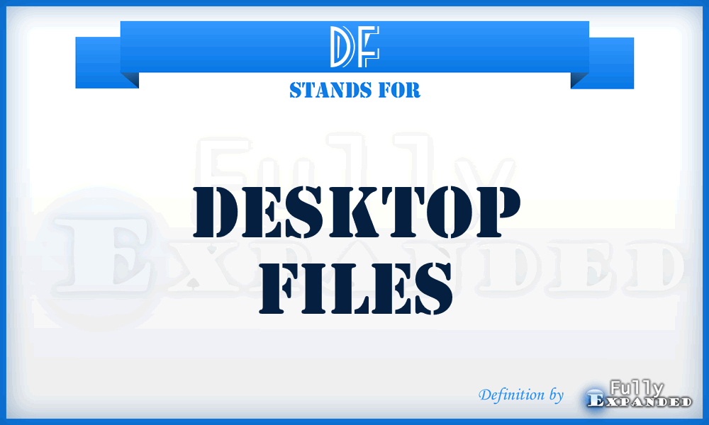 DF - Desktop Files
