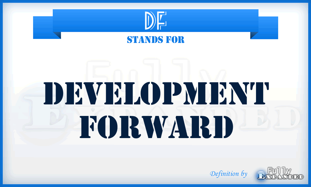 DF - Development Forward