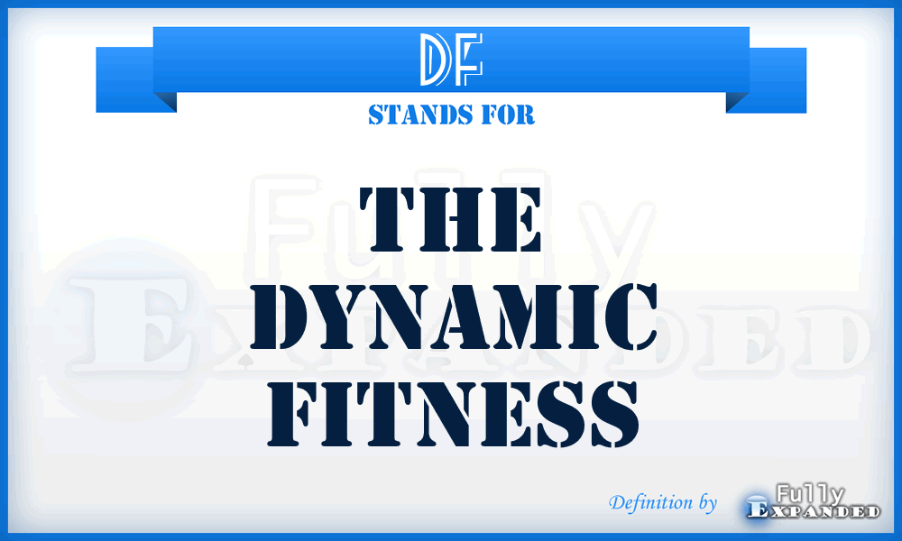 DF - The Dynamic Fitness