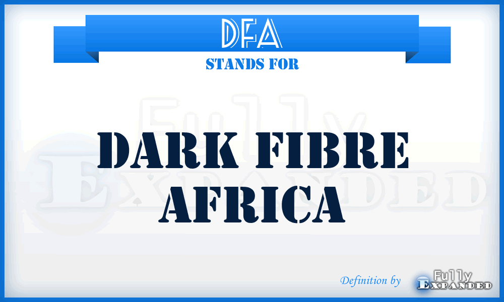 DFA - Dark Fibre Africa