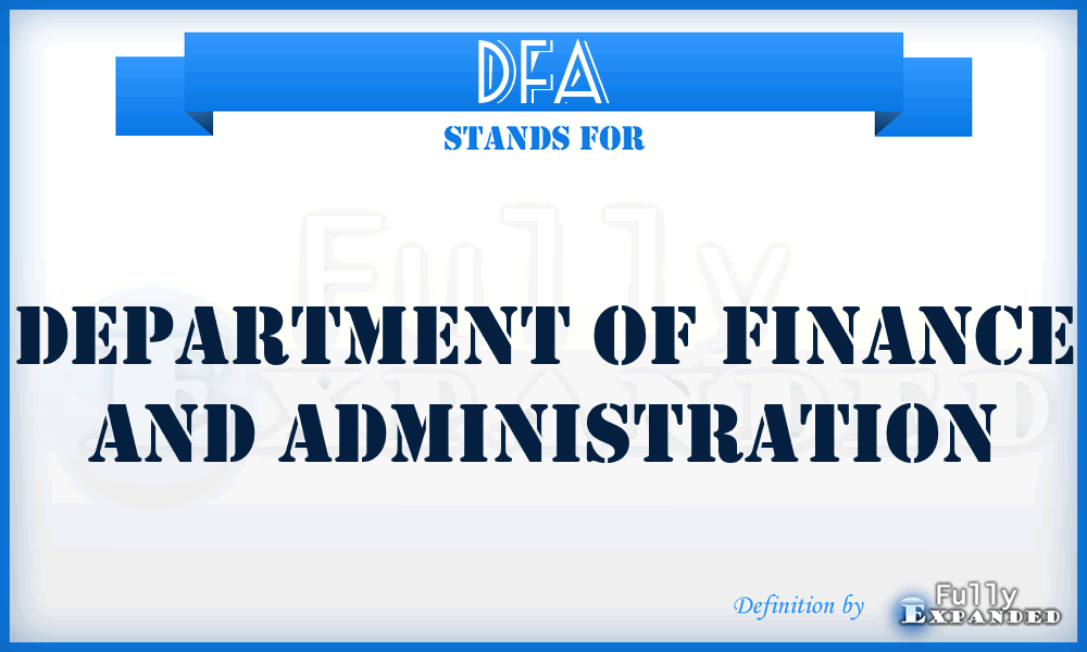 DFA - Department Of Finance And Administration