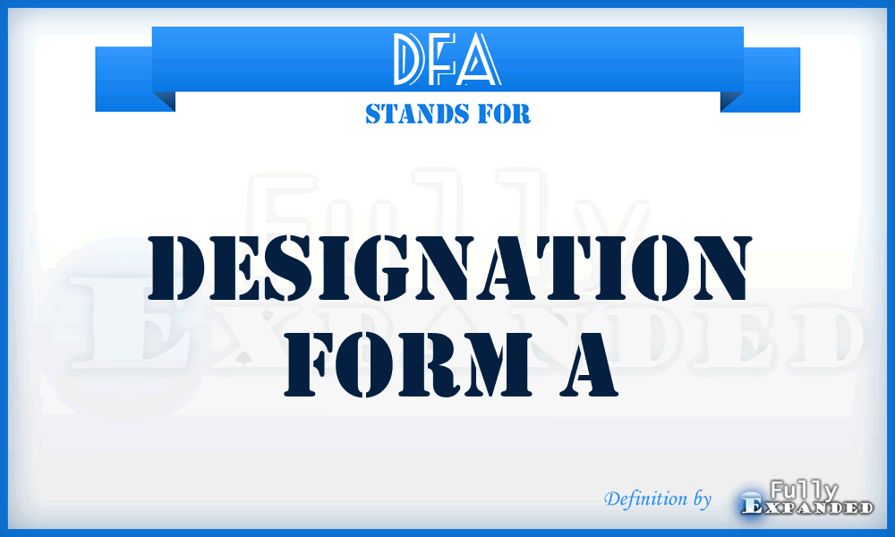 DFA - Designation Form A