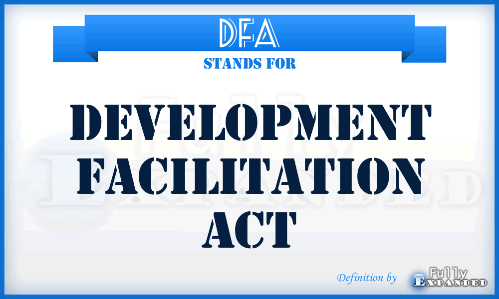 DFA - Development Facilitation Act