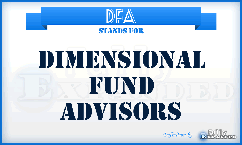 DFA - Dimensional Fund Advisors