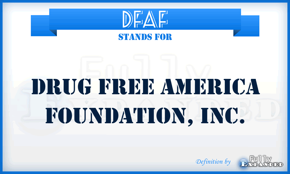 DFAF - Drug Free America Foundation, Inc.