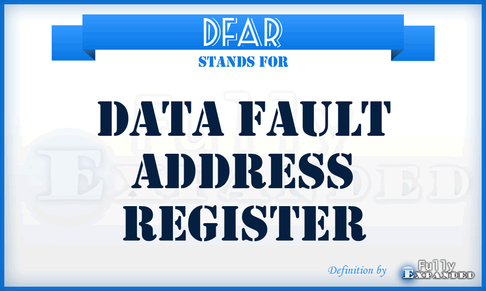 DFAR - Data Fault Address Register