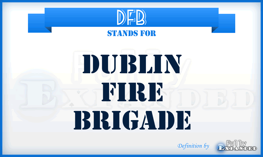 DFB - Dublin Fire Brigade