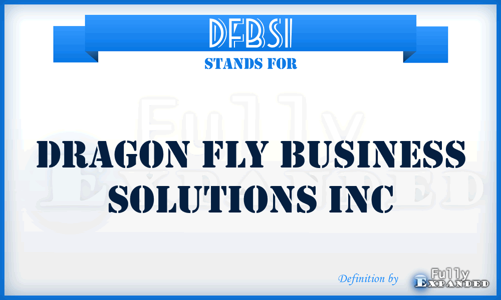 DFBSI - Dragon Fly Business Solutions Inc