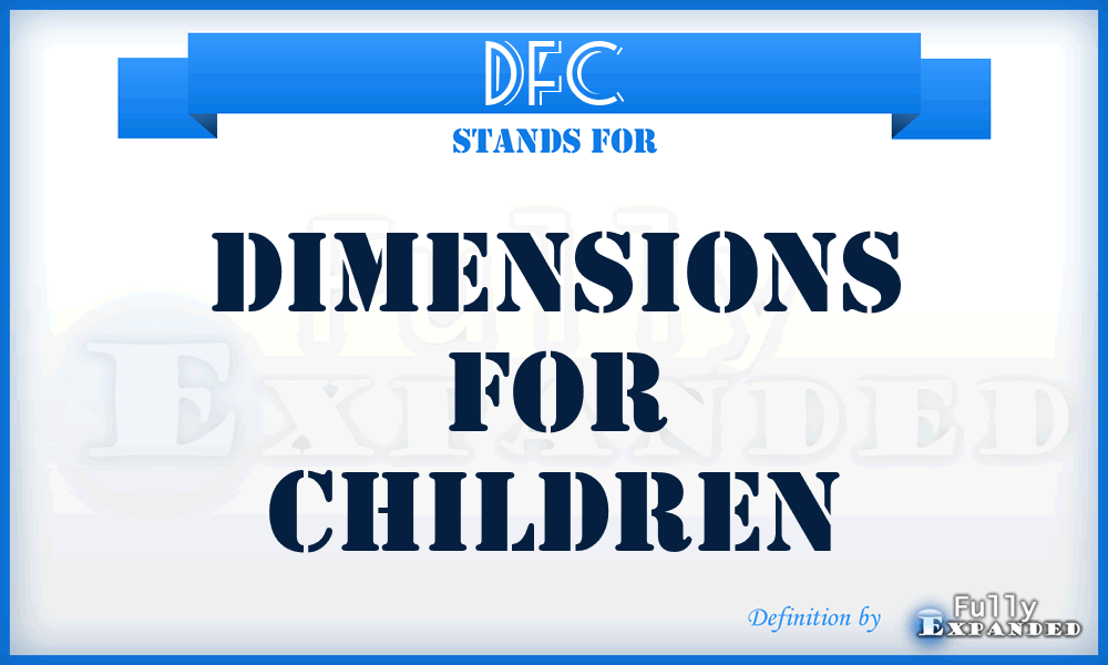 DFC - Dimensions For Children