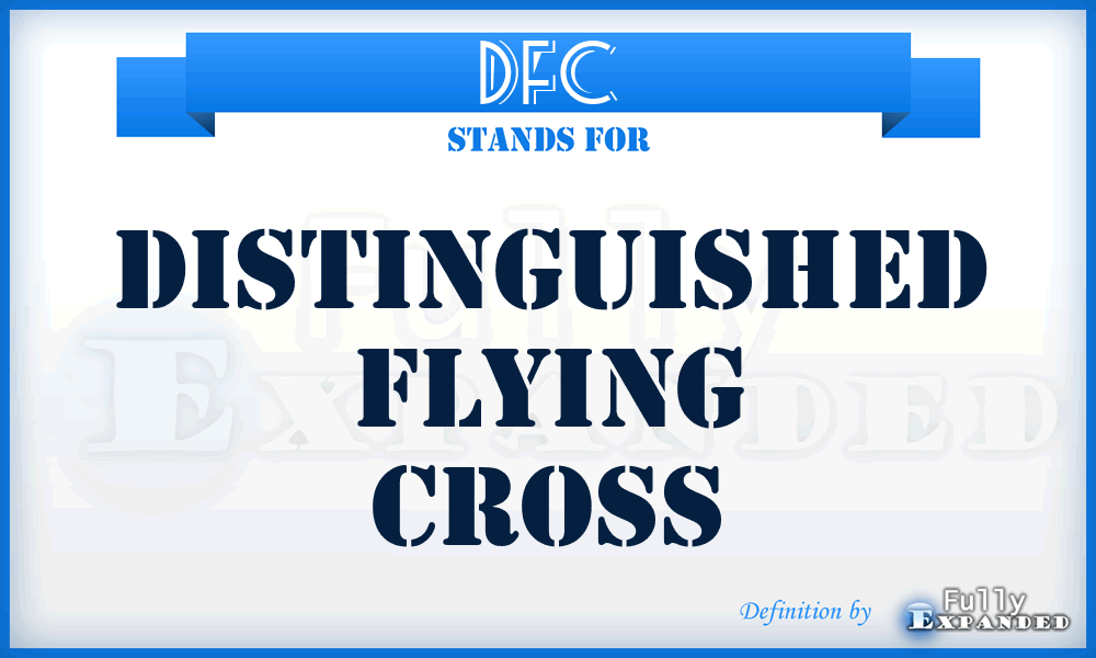 DFC - Distinguished Flying Cross