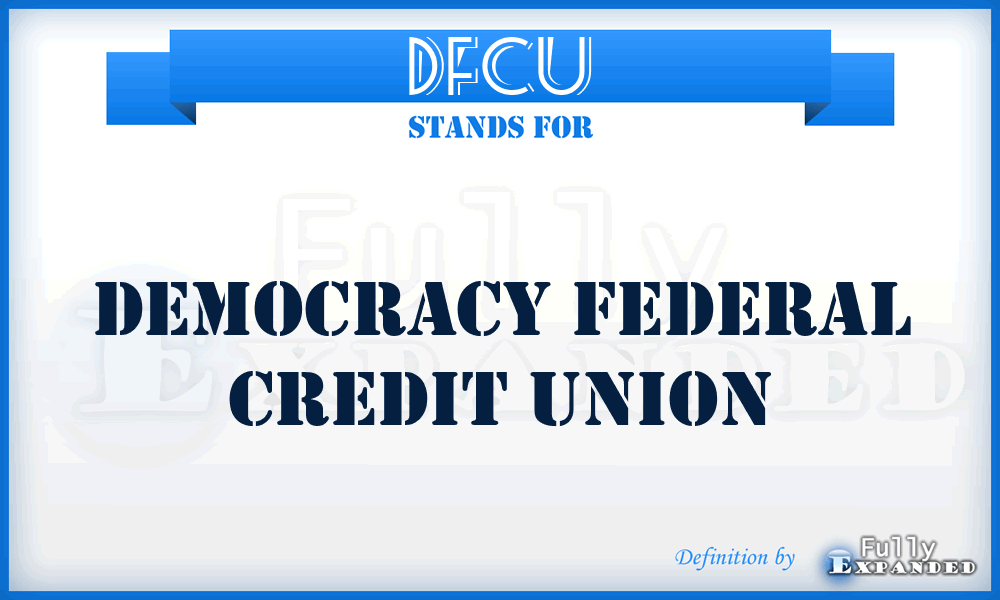 DFCU - Democracy Federal Credit Union