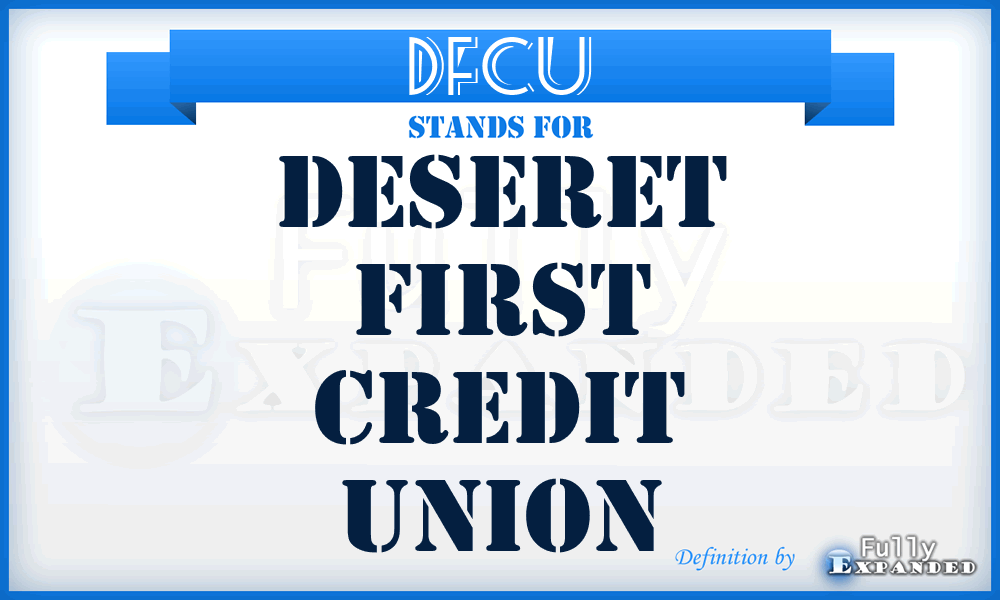 DFCU - Deseret First Credit Union