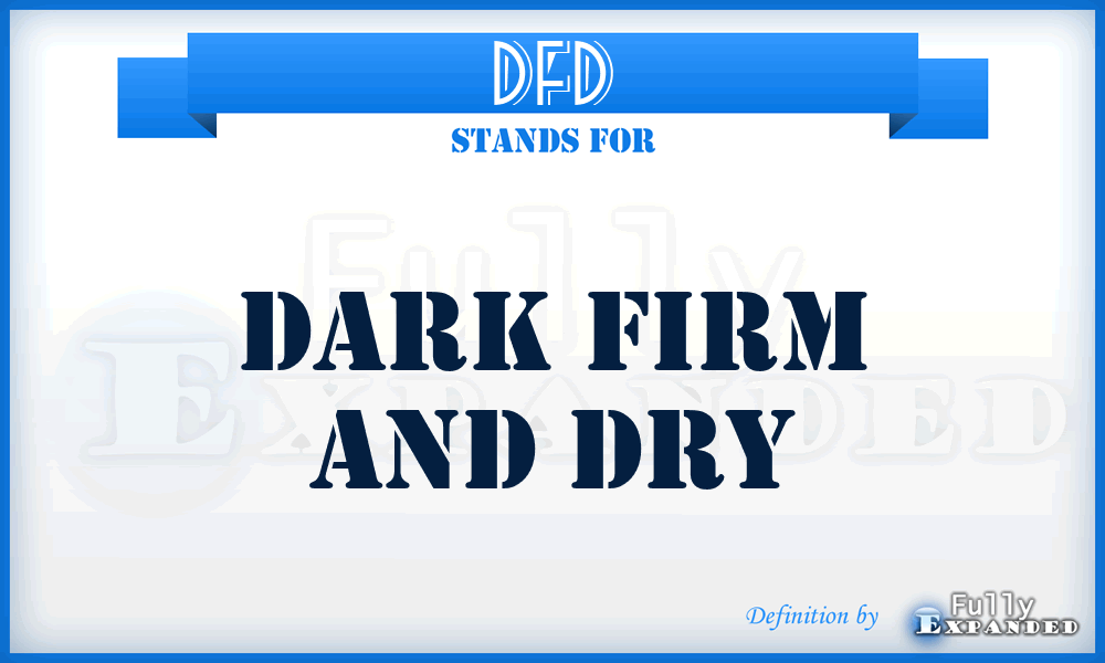 DFD - Dark Firm and Dry