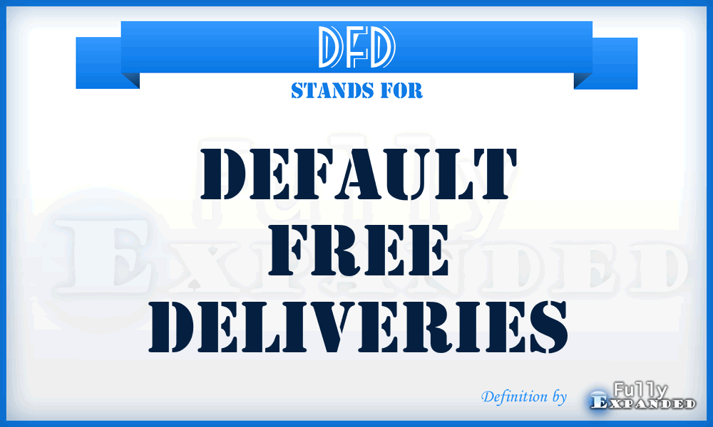 DFD - Default Free Deliveries