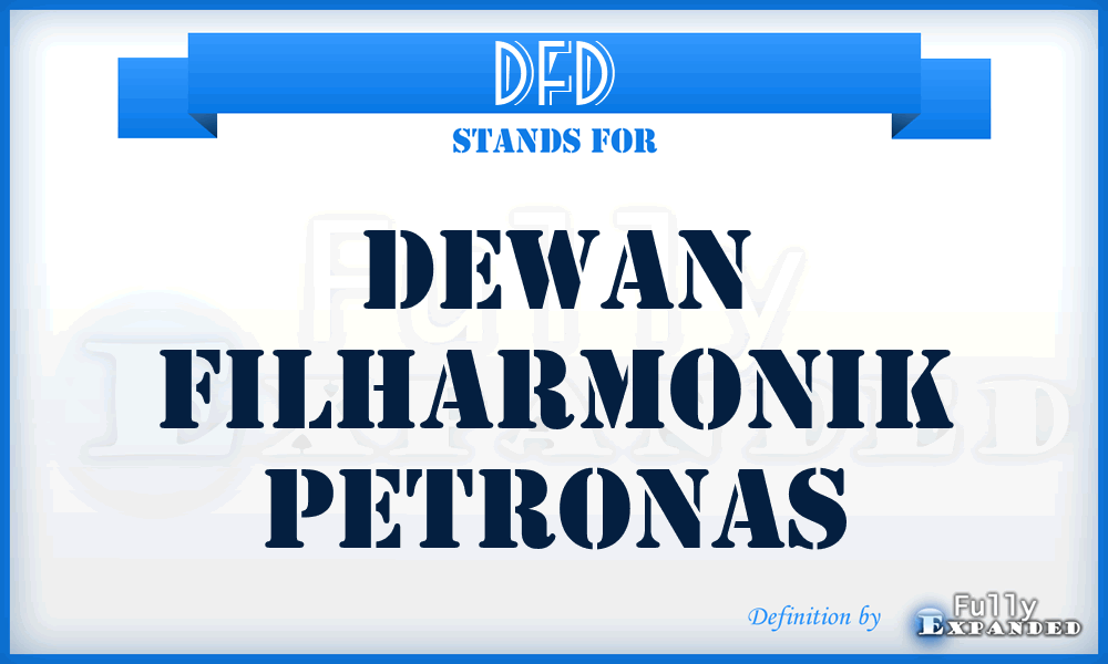 DFD - Dewan Filharmonik Petronas