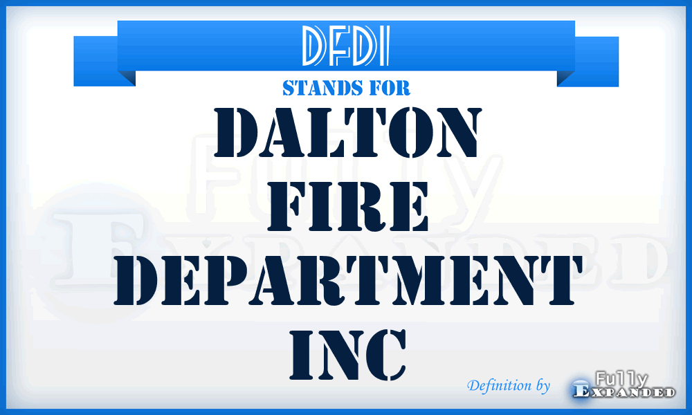 DFDI - Dalton Fire Department Inc