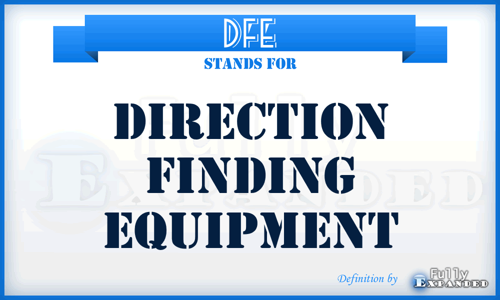 DFE - Direction Finding Equipment