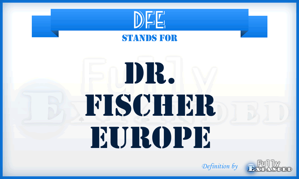 DFE - Dr. Fischer Europe