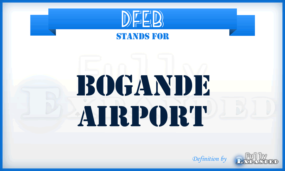 DFEB - Bogande airport