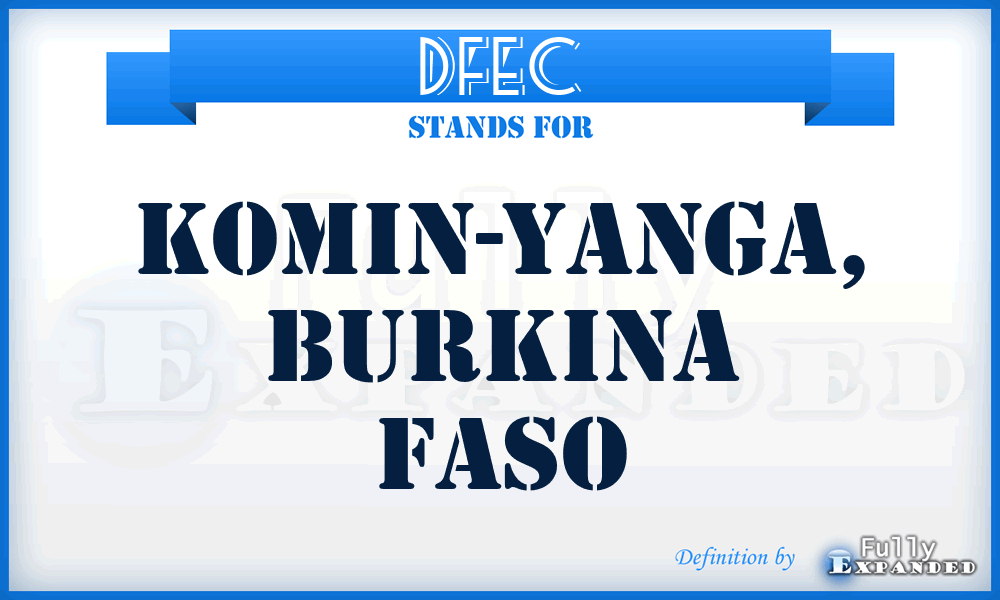 DFEC - Komin-Yanga, Burkina Faso