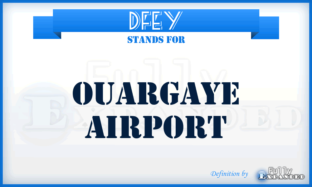 DFEY - Ouargaye airport