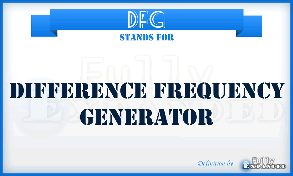 DFG - Difference Frequency Generator
