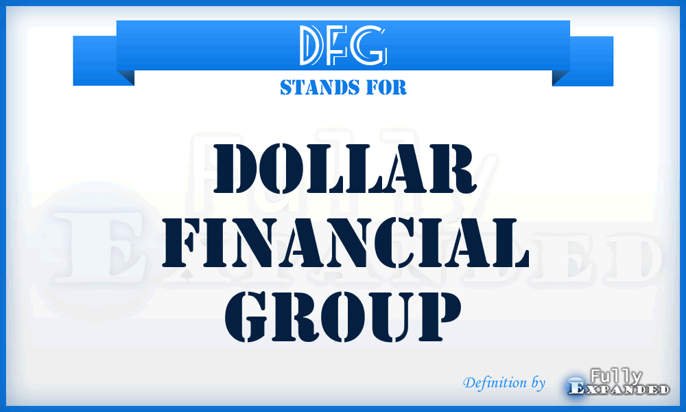 DFG - Dollar Financial Group