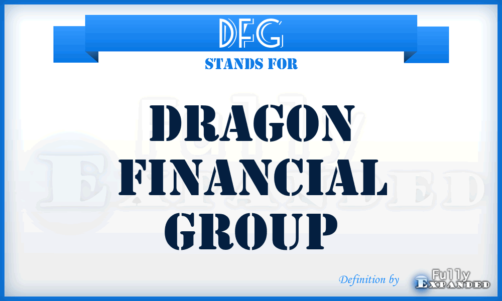 DFG - Dragon Financial Group