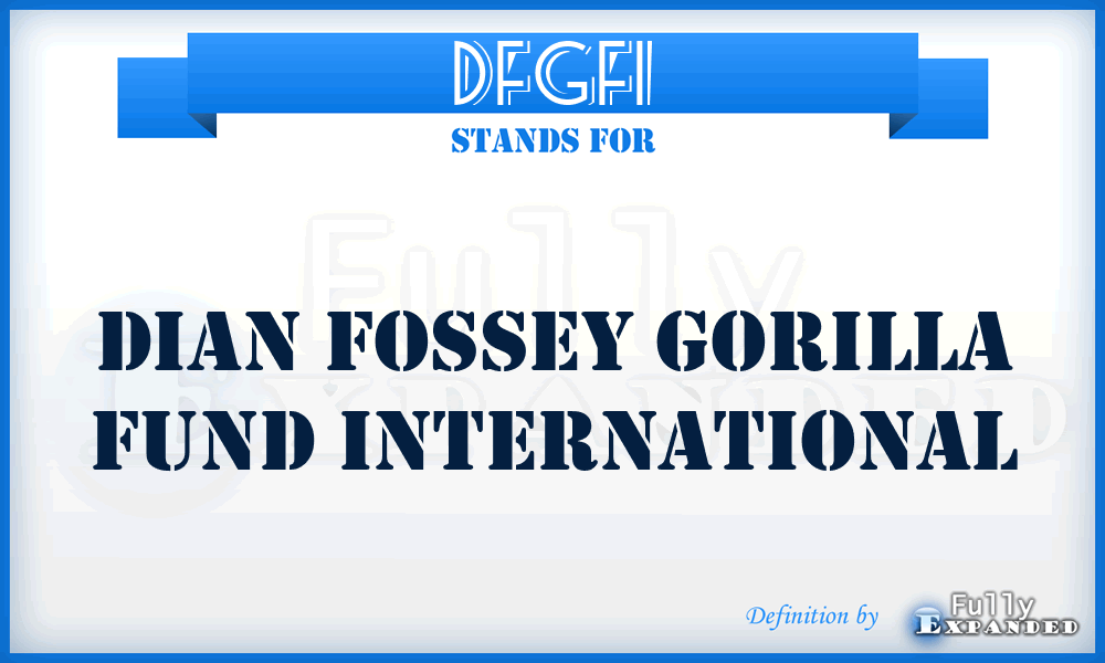 DFGFI - Dian Fossey Gorilla Fund International