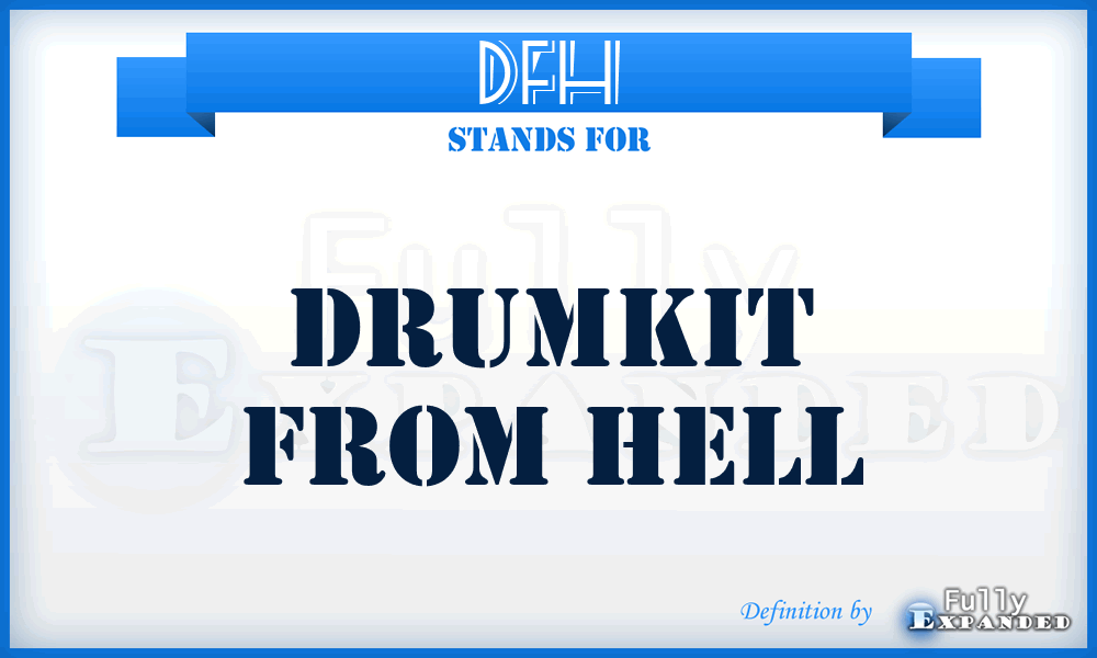 DFH - Drumkit From Hell