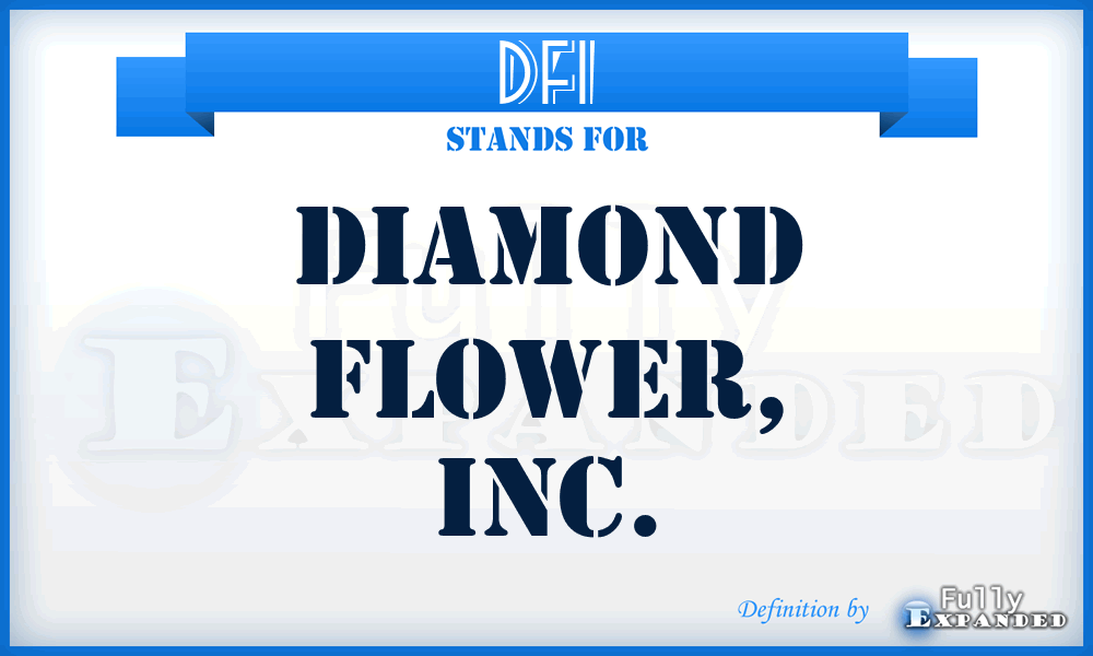 DFI - Diamond Flower, Inc.