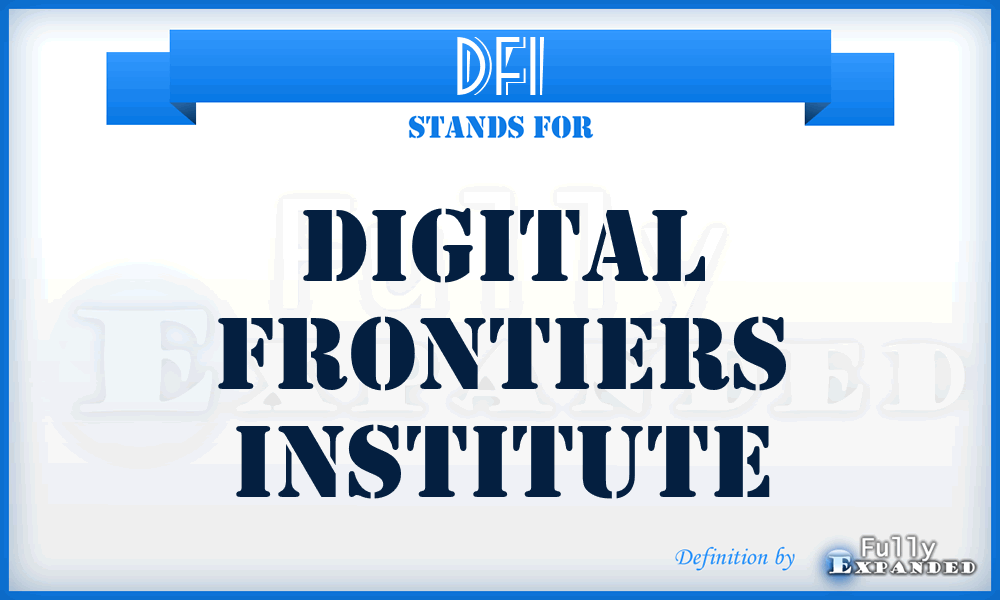 DFI - Digital Frontiers Institute