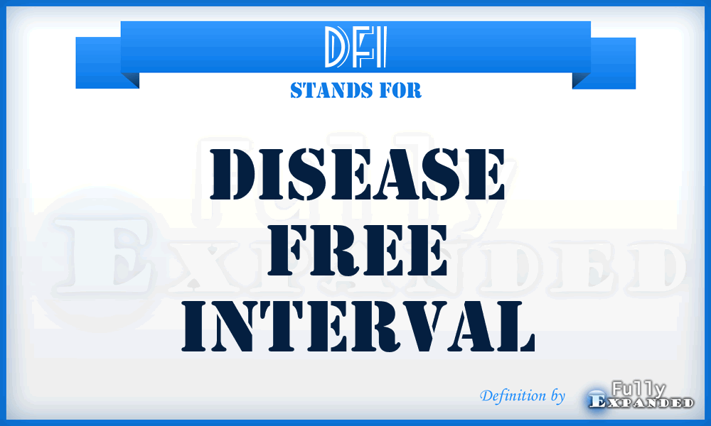 DFI - Disease Free Interval