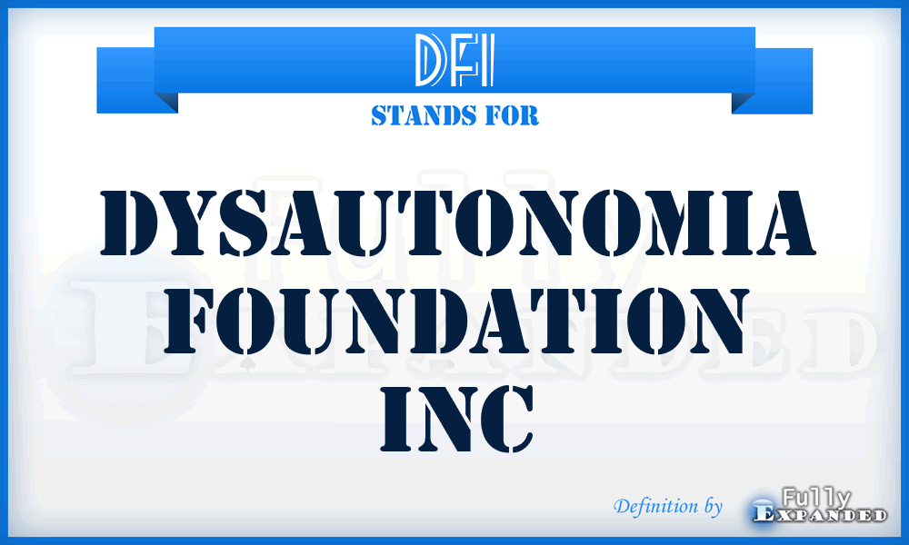 DFI - Dysautonomia Foundation Inc