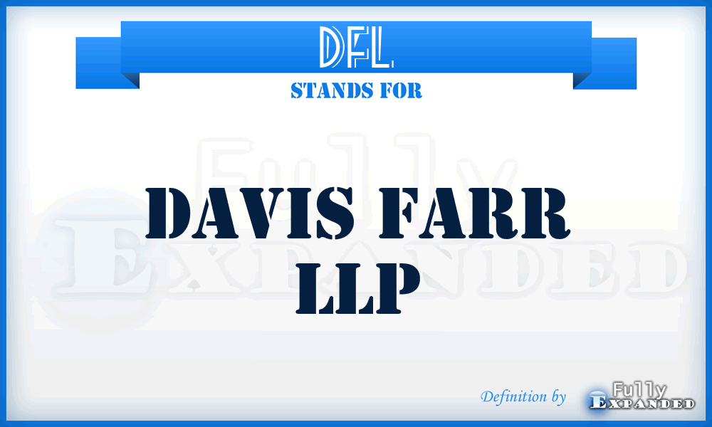 DFL - Davis Farr LLP