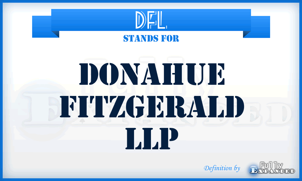 DFL - Donahue Fitzgerald LLP