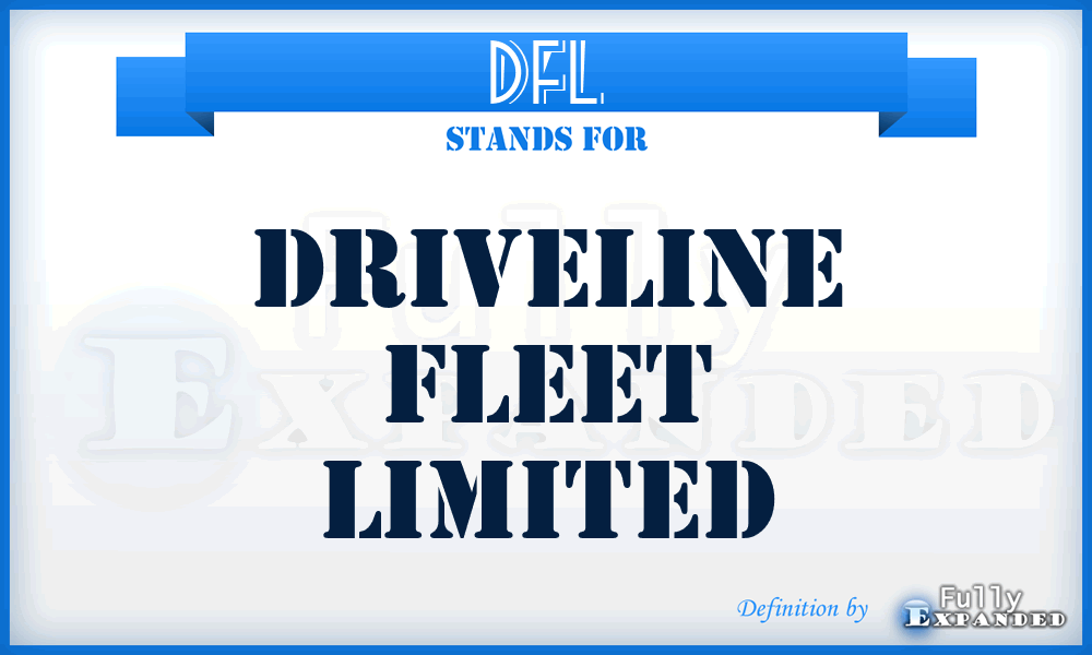 DFL - Driveline Fleet Limited