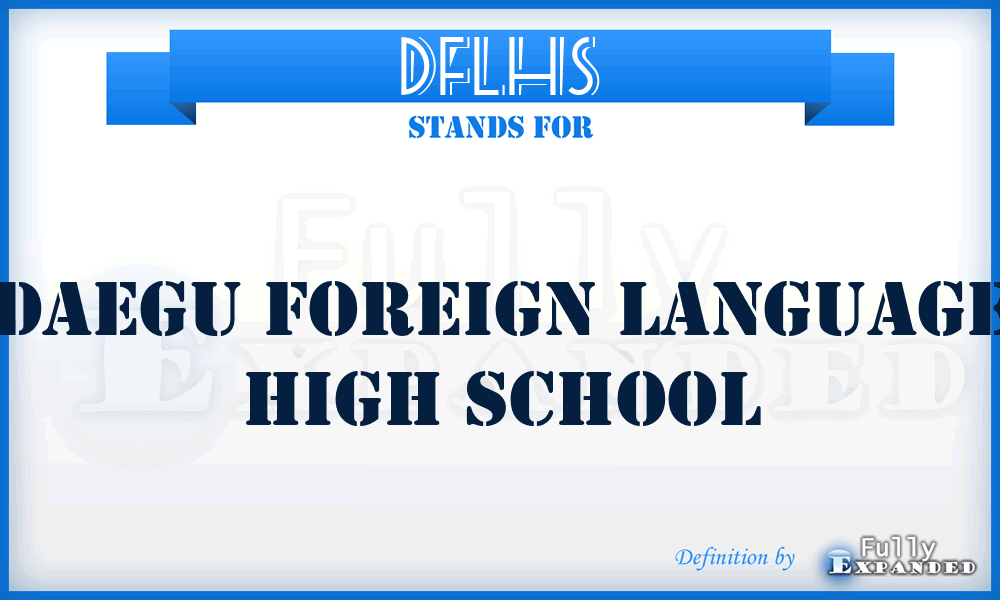 DFLHS - Daegu Foreign Language High School