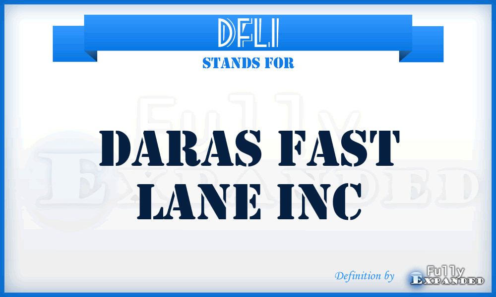 DFLI - Daras Fast Lane Inc