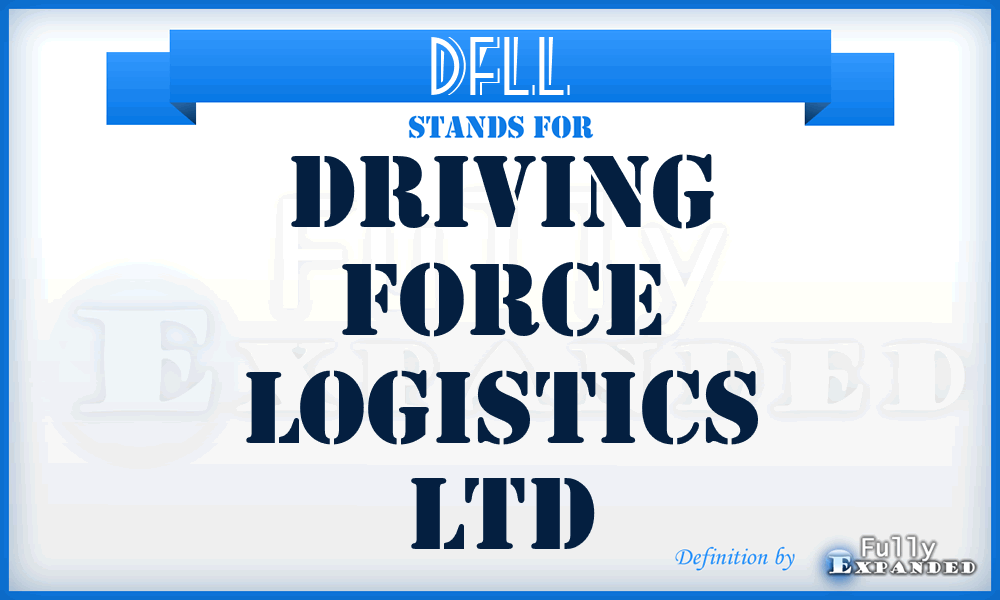 DFLL - Driving Force Logistics Ltd