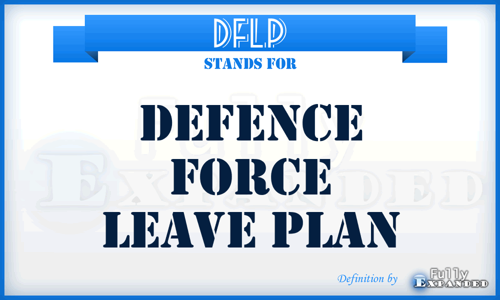 DFLP - Defence Force Leave Plan