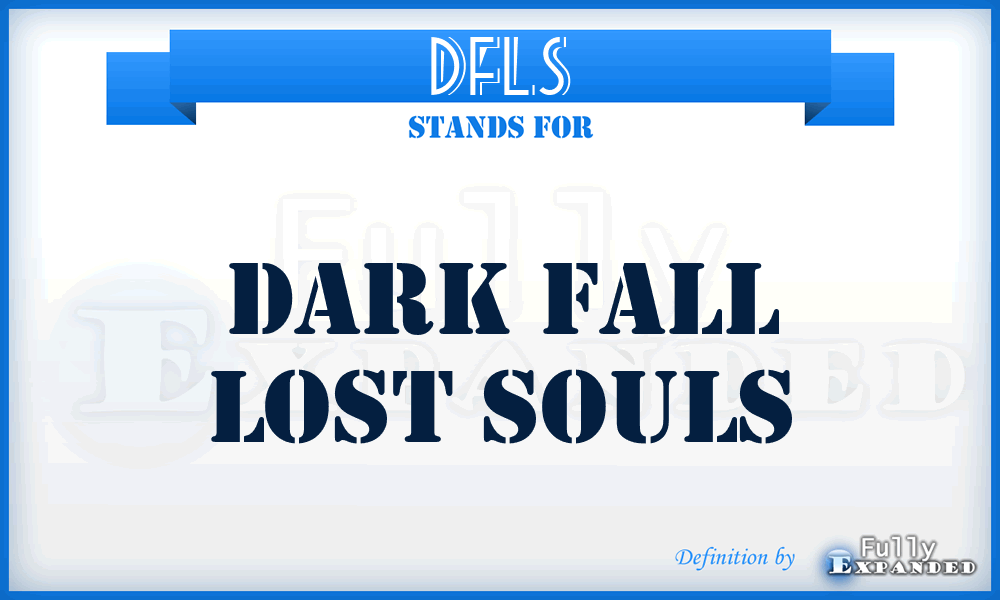 DFLS - Dark Fall Lost Souls