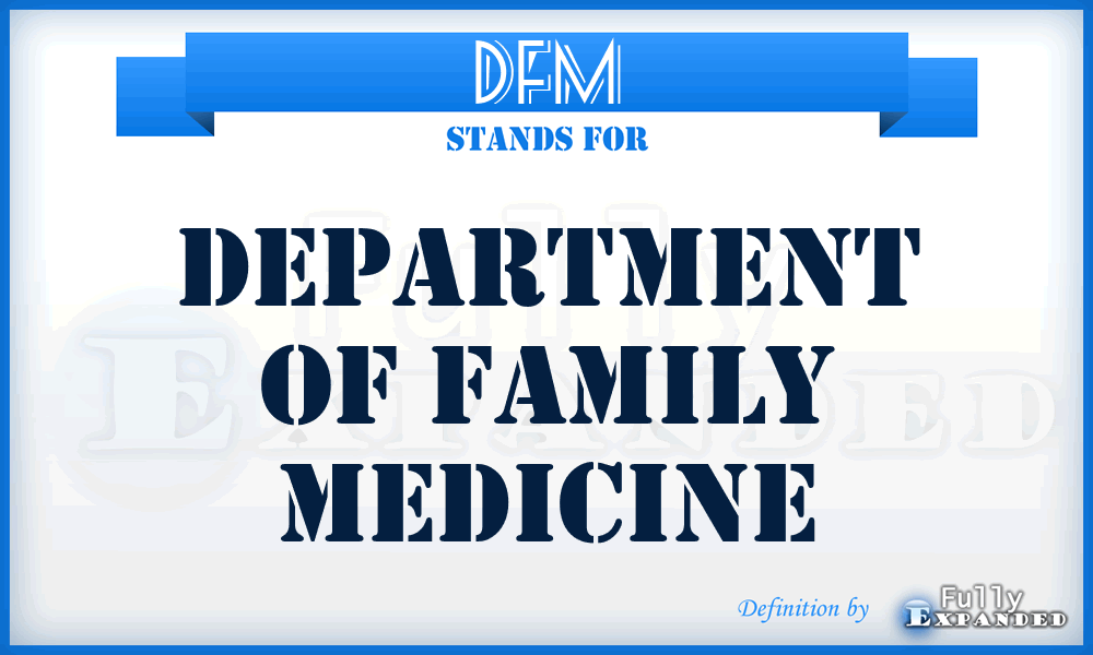 DFM - Department of Family Medicine