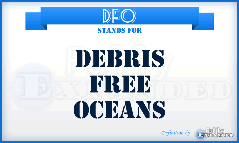 DFO - Debris Free Oceans