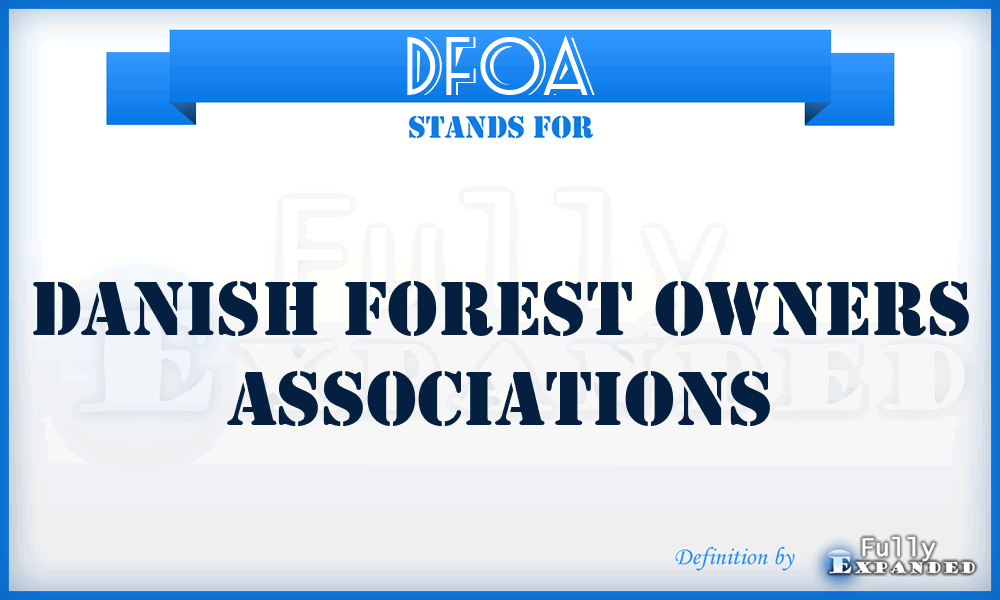 DFOA - Danish Forest Owners Associations