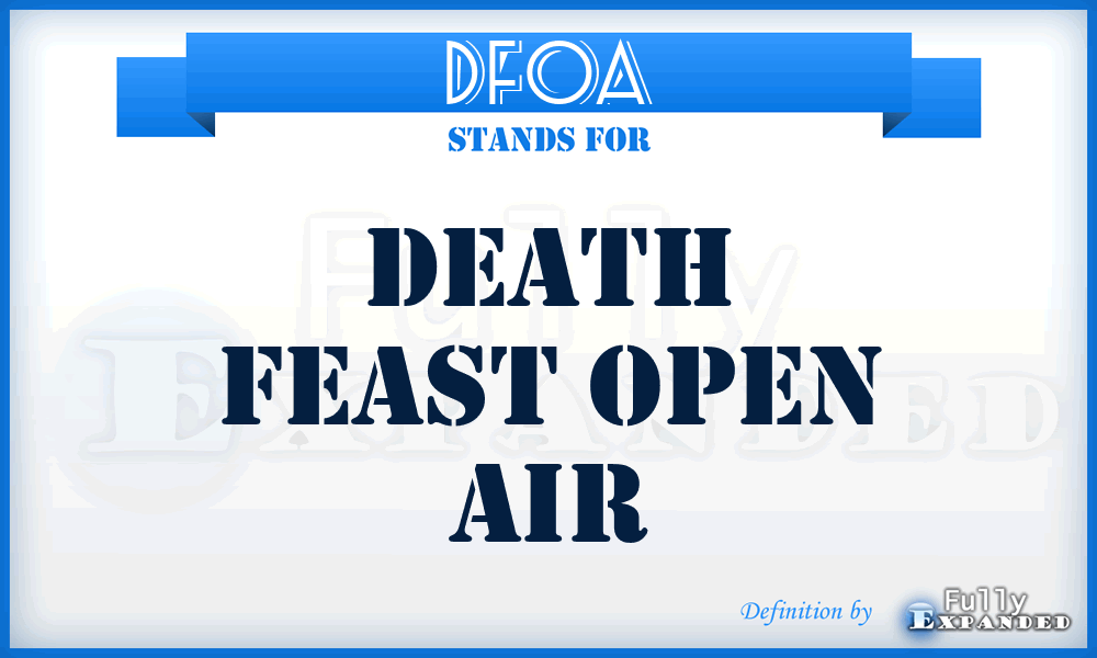 DFOA - Death Feast Open Air