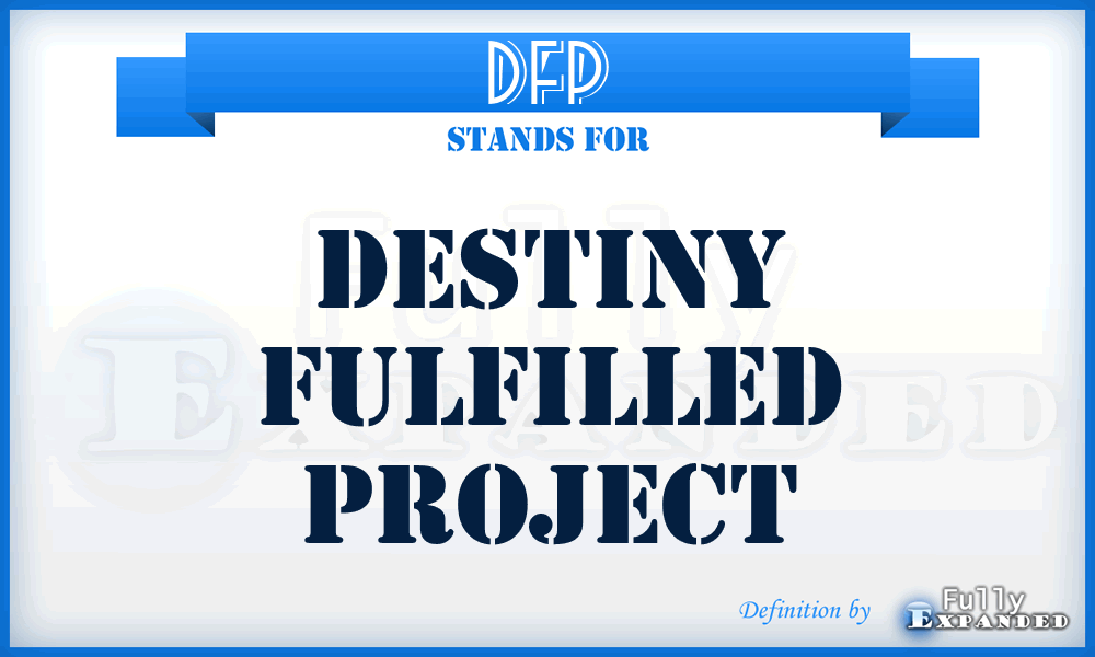 DFP - Destiny Fulfilled Project