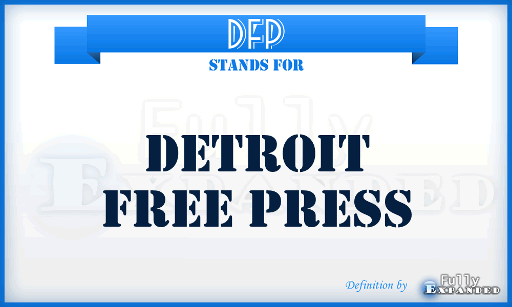 DFP - Detroit Free Press
